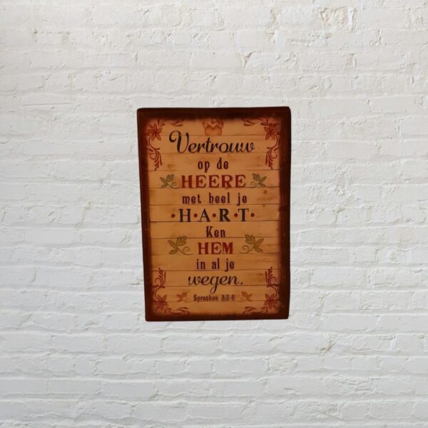 Metalen wandbord "Vertrouw op de Heere met heel je hart"