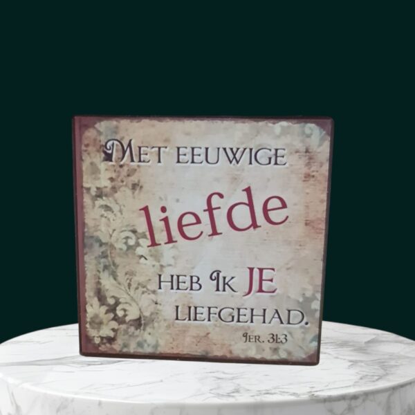 e9e04c6c-09da-4ace-b7f6-c7bf977ff0a4 Met eeuwige liefde heb Ik je liefgehad