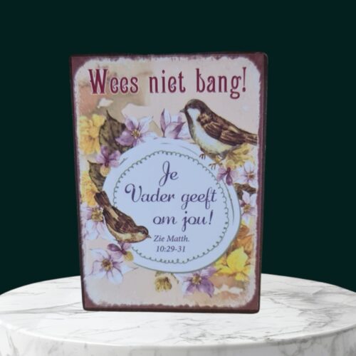 Wees niet bang je Vader geeft om jou