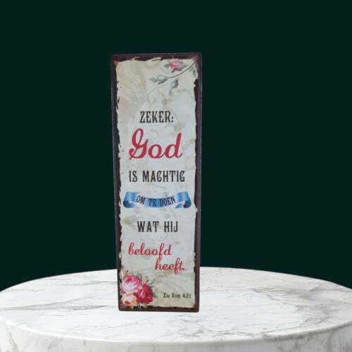 zeker: God is machtig te doen wat Hij beloofd heeft.