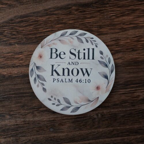 Be Still and Know